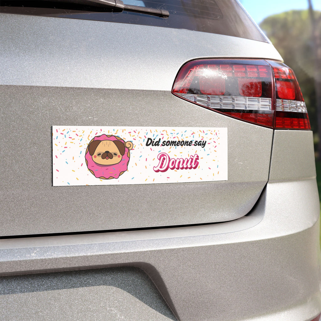 Car Magnet - "Did someone say Donut" Cute Pug in Donut Design