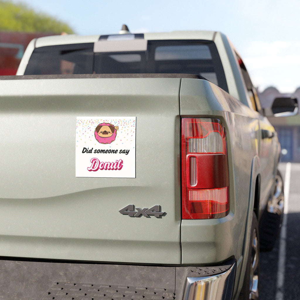 Car Magnet - "Did someone say Donut" Cute Pug in Donut Design