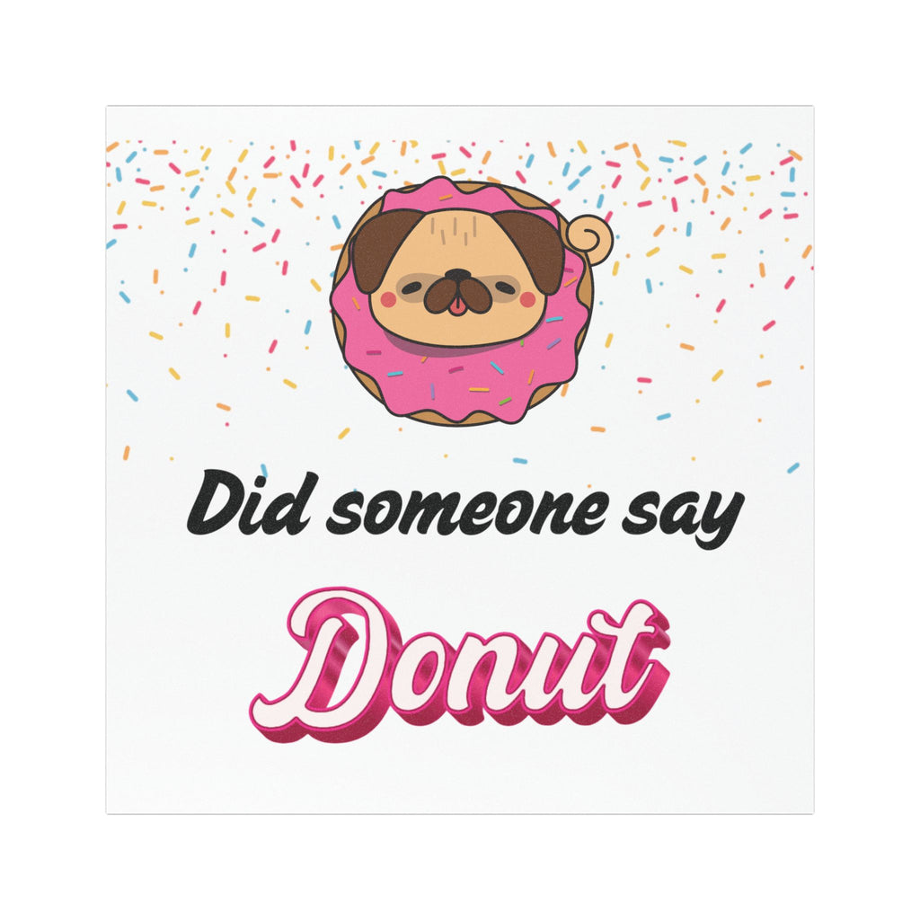 Car Magnet - "Did someone say Donut" Cute Pug in Donut Design